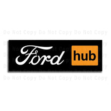 Load image into Gallery viewer, Ford Sign Ford Hub