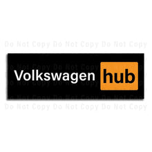 Load image into Gallery viewer, Volkswagen Sign Hub