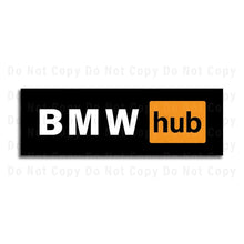 Load image into Gallery viewer, BMW Sign BMW Hub