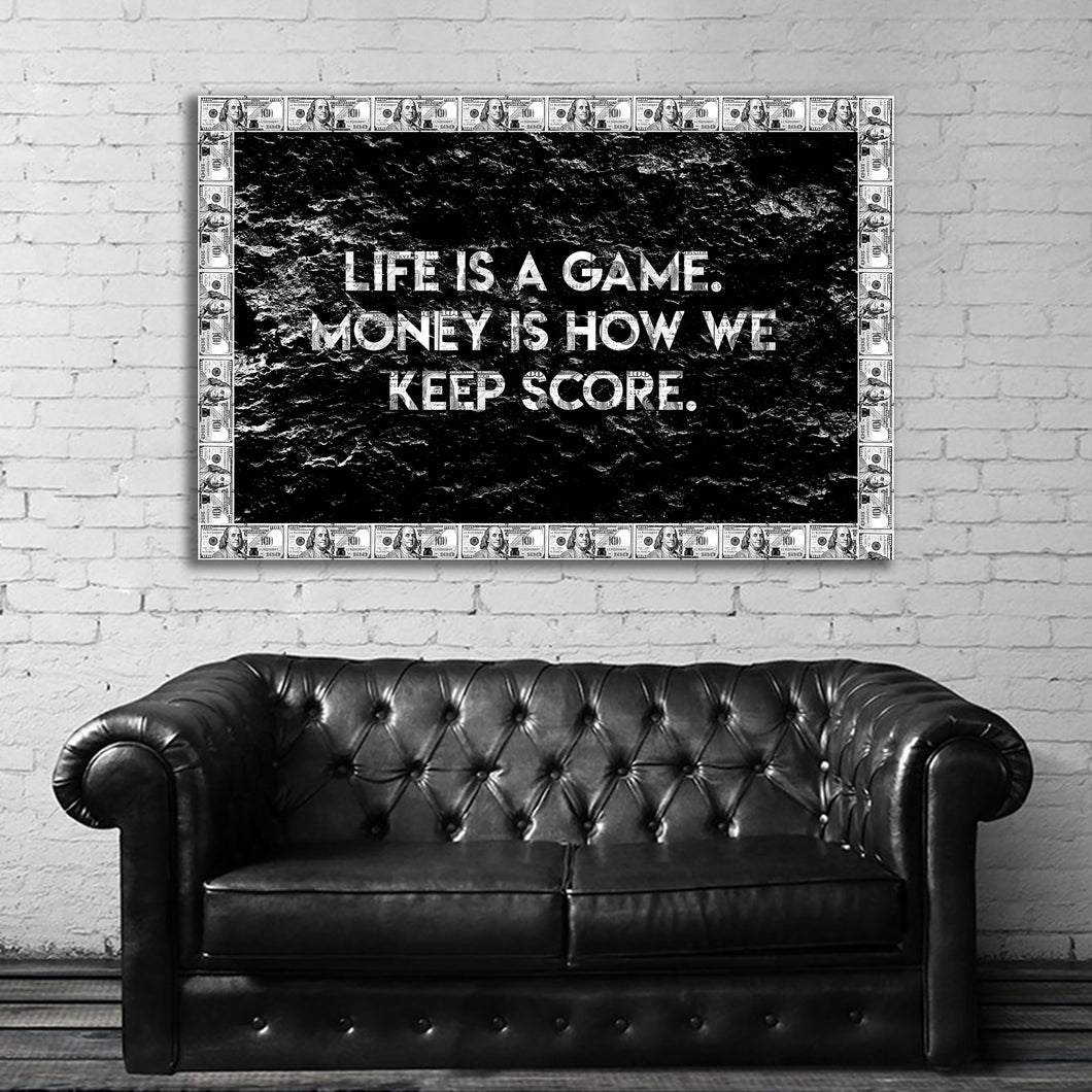 #030 Motivation Quote Life Is A Game. Money Is How We Keep Score
